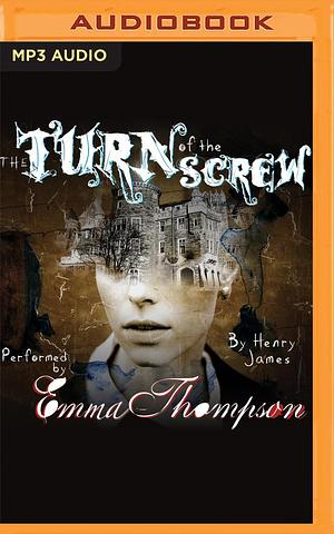 Turn of the Screw, The by Henry James, Henry James, Richard Armitage