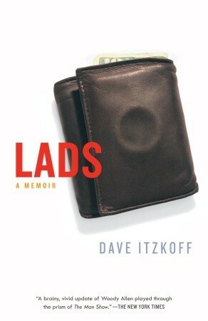 Lads: A Memoir by Dave Itzkoff