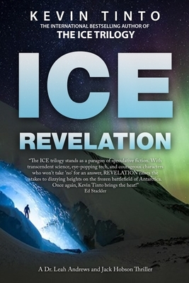 Ice Revelation: The Ice Trilogy Book 3 by Kevin Tinto