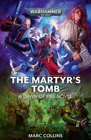 The Martyr's Tomb by Marc Collins