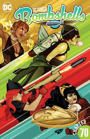 DC Comics: Bombshells (2015-) #70 by Marguerite Bennett