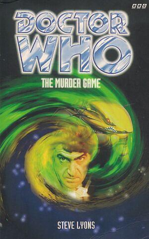 Doctor Who: The Murder Game by Steve Lyons