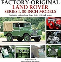 Factory-Original Land Rover Series 1, 80-inch models by James Taylor, Simon Clay