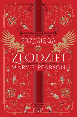 Przysięga złodziei by Mary E. Pearson