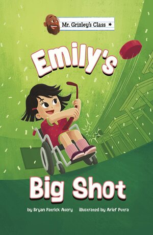 Emily's Big Shot by Bryan Patrick Avery, Arief Putra