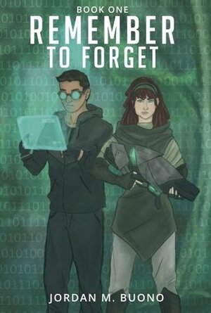 Remember to Forget (#1) by Jordan M. Buono