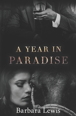 A Year in Paradise by Barbara Lewis