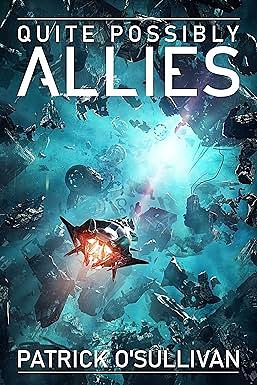 Quite Possibly Allies by Patrick O'Sullivan