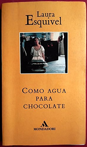 Como agua para chocolate by Laura Esquivel