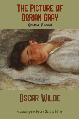 The Picture of Dorian Gray: Original Version by Oscar Wilde