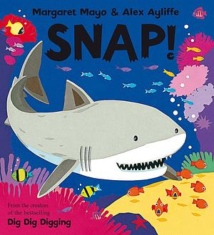 SNAP! by Margaret Mayo