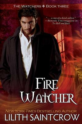 Fire Watcher by Lilith Saintcrow