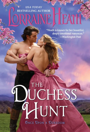 The Duchess Hunt by Lorraine Heath