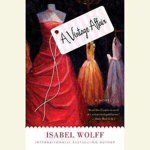 A Vintage Affair by Isabel Wolff