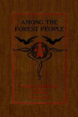 Among the Forest People by F.C. Gordon, Clara Dillingham Pierson