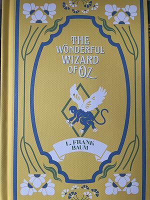 The Wonderful Wizard of Oz by L. Frank Baum