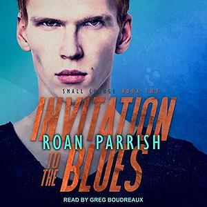 Invitation to the Blues Lib/E by Roan Parrish, Roan Parrish, Greg Boudreaux