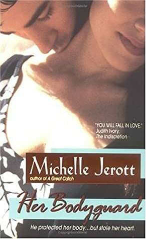 Her Bodyguard by Michelle Jerott