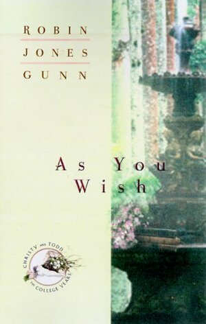 As You Wish by Robin Jones Gunn