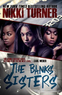 The Banks Sisters by Nikki Turner