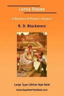 Lorna Doone a Romance of Exmoor, Volume I by R.D. Blackmore