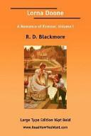 Lorna Doone a Romance of Exmoor, Volume I by R.D. Blackmore