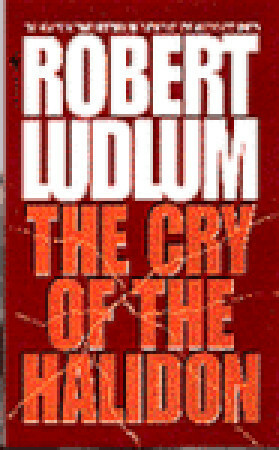 The Cry of the Halidon by Jonathan Ryder, Robert Ludlum