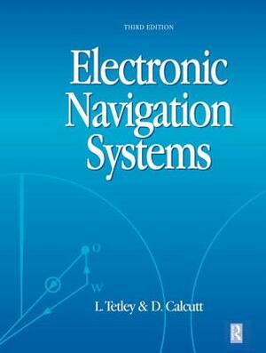 Electronic Navigation Systems by David Calcutt, Laurie Tetley