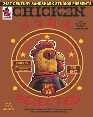 Chicken: USDA Rejected by Dan Nokes