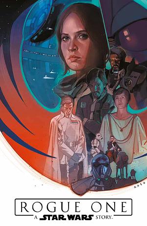 Rogue One: A Star Wars Story by Emilio Laiso, Oscar Bazaldua, Jody Houser, Jody Houser