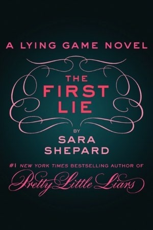 The First Lie by Sara Shepard