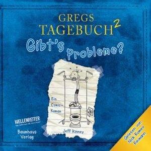 Gibt´s Probleme? by Jeff Kinney, Nick Romeo Reimann