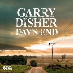 Day's End by Garry Disher