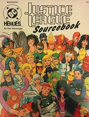 Justice League Sourcebook by Ray Winninger