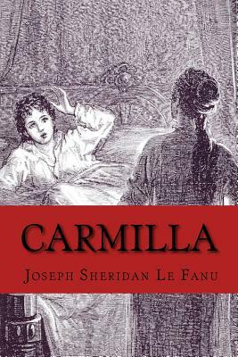 Carmilla by J. Sheridan Le Fanu