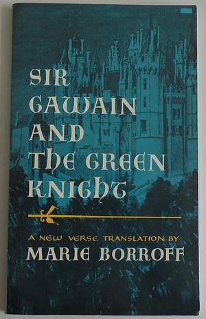 Sir Gawain and the Green Knight by Marie Borroff