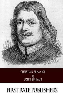 Christian Behavior by John Bunyan