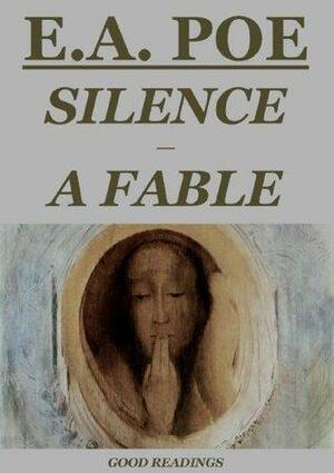 Silence—A Fable by Charles Baudelaire, Edgar Allan Poe