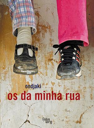 Os da Minha Rua by Ondjaki