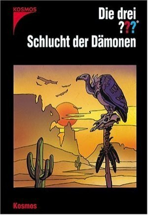 Die drei ???. Schlucht der Dämonen by Marco Sonnleitner