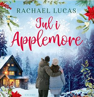 Jul i Applemore by Rachael Lucas, Rachael Lucas