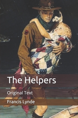 The Helpers: Original Text by Francis Lynde