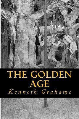 The Golden Age by Kenneth Grahame