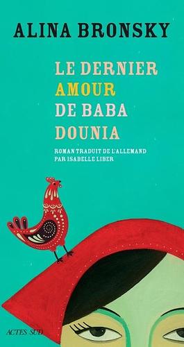 Le dernier amour de Baba Dounia by Alina Bronsky