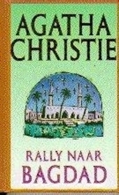 Rally naar Bagdad by Agatha Christie