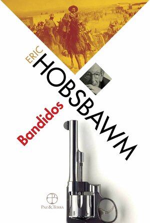 Bandidos by Eric J. Hobsbawm