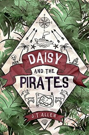 Daisy and the Pirates by J.T. Allen