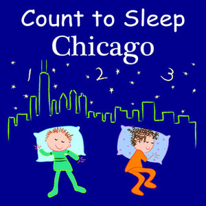 Count to Sleep Chicago by Adam Gamble, Joe Veno