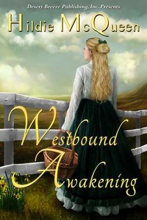 Westbound Awakening by Hildie McQueen