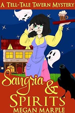 Sangria & Spirits by Megan Marple